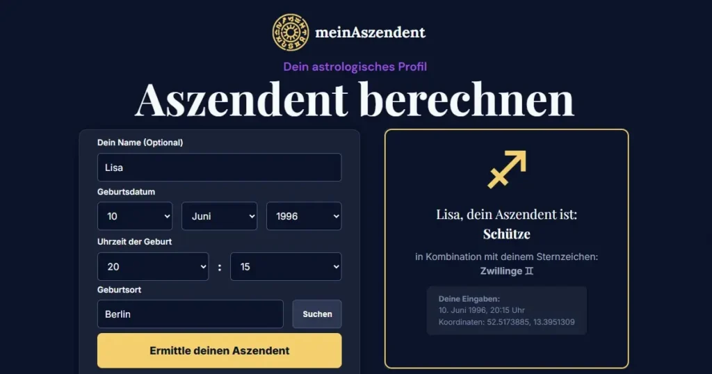 Online-Tool zum Aszendent berechnen mit Eingabefeldern für Geburtsdatum, Uhrzeit und Ort sowie dem astrologischen Ergebnis